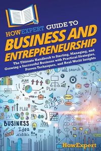 Cover image for HowExpert Guide to Business and Entrepreneurship