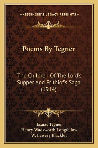 Poems by Tegner: The Children of the Lord's Supper and Frithiof's Saga (1914)