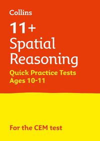 Cover image for 11+ Spatial Reasoning Quick Practice Tests Age 10-11 (Year 6): For the Cem Tests
