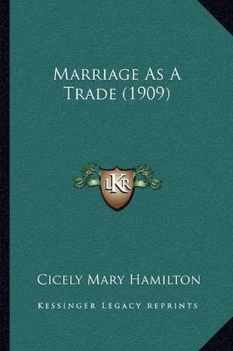 Marriage as a Trade (1909)