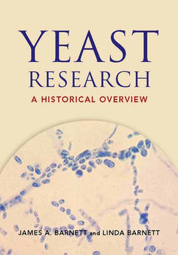 Cover image for Yeast Research: a Historical Overview