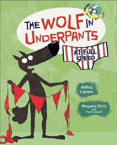 Cover image for The Wolf in Underpants at Full Speed