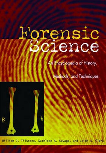 Cover image for Forensic Science: An Encyclopedia of History, Methods, and Techniques