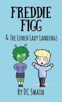 Cover image for Freddie Figg & the Lunch Lady Landings