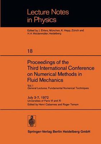 Cover image for Proceedings of the Third International Conference on Numerical Methods in Fluid Mechanics: Vol. I General Lectures. Fundamental Numerical Techniques