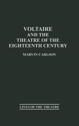 Cover image for Voltaire and the Theatre of the Eighteenth Century