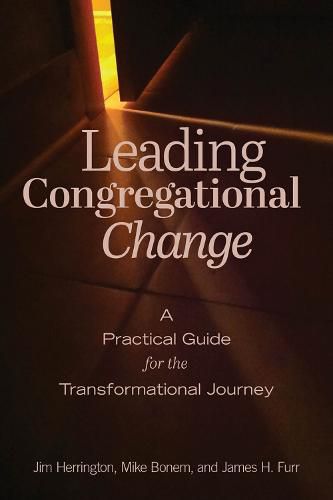 Cover image for Leading Congregational Change: A Practical Guide for the Transformational Journey