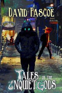 Cover image for Tales of the Unquiet Gods: A Collection