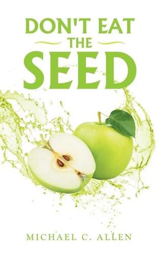 Cover image for Don't Eat the Seed