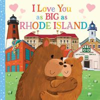 Cover image for I Love You as Big as Rhode Island