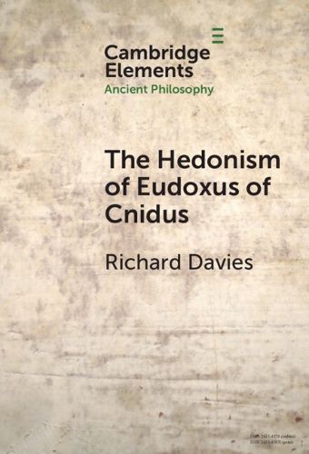 Cover image for The Hedonism of Eudoxus of Cnidus