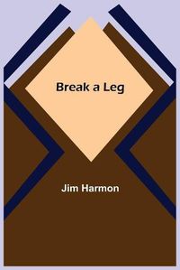 Cover image for Break a Leg