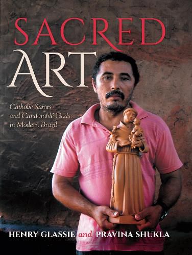 Sacred Art: Catholic Saints and Candomble Gods in Modern Brazil