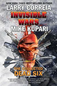 Cover image for Invisible Wars: The Collected Dead Six