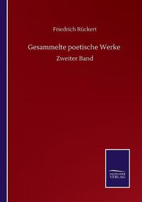 Cover image for Gesammelte poetische Werke: Zweiter Band