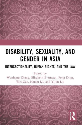 Disability, Sexuality, and Gender in Asia