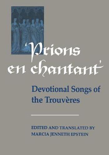 Cover image for Prions en Chantant: Devotional Songs of the Trouv res