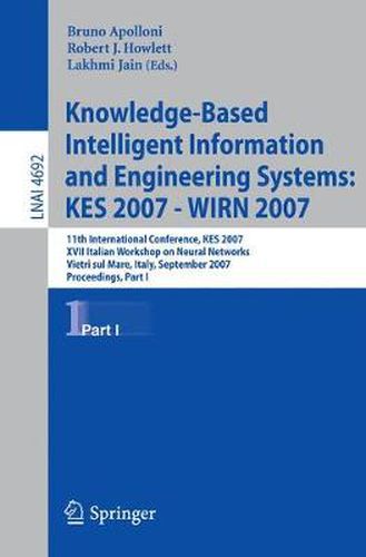 Knowledge-Based Intelligent Information and Engineering Systems: 11th International Conference, KES 2007, Vietri sul Mare, Italy, September 12-14, 2007, Proceedings, Part I