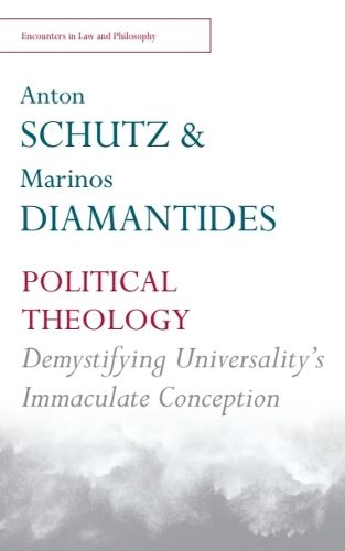 Cover image for Political Theology: Demystifying the Universal