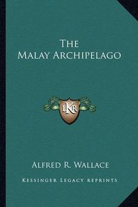 Cover image for The Malay Archipelago