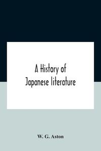 Cover image for A History Of Japanese Literature