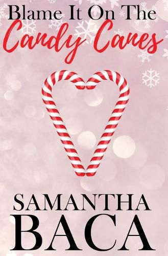 Cover image for Blame It On The Candy Canes (Special Edition)