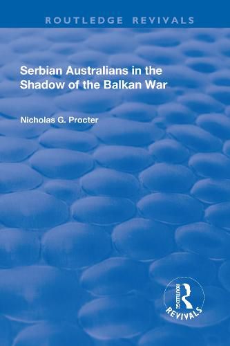 Cover image for Serbian Australians in the Shadow of the Balkan War