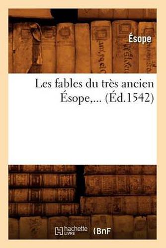 Cover image for Les Fables Du Tres Ancien Esope (Ed.1542)