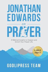 Cover image for Jonathan Edwards on Prayer