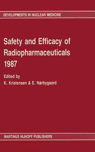 Cover image for Safety and efficacy of radiopharmaceuticals 1987