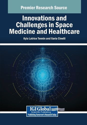 Cover image for Innovations and Challenges in Space Medicine and Healthcare