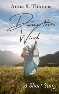 Cover image for Dance the Wind