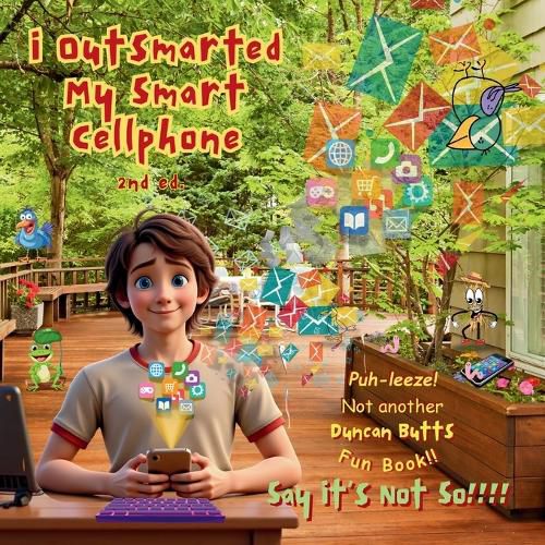 Cover image for i Outsmarted my Smart Cellphone