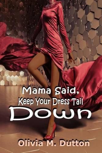 Cover image for Mama Said, Keep Your Dress Tail Down