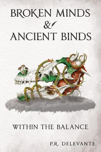 Cover image for Within the Balance: Broken Minds & Ancient Binds