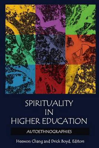 Cover image for Spirituality in Higher Education: Autoethnographies