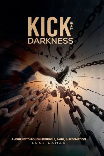 Cover image for Kick The Darkness