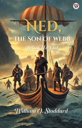 Cover image for Ned, The Son Of WebbWhat He Did (Edition1)