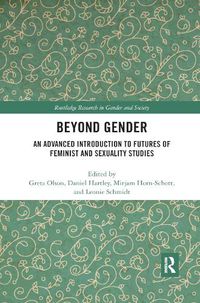 Cover image for Beyond Gender: An Advanced Introduction to Futures of Feminist and Sexuality Studies