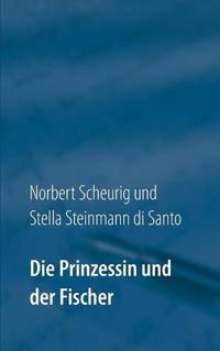 Cover image for Die Prinzessin und der Fischer: Fantastische Geschichte