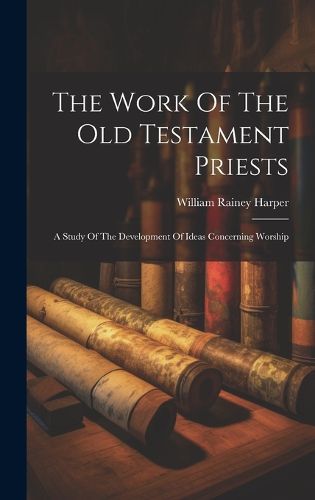 The Work Of The Old Testament Priests