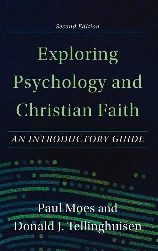 Cover image for Exploring Psychology and Christian Faith