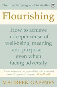 Cover image for Flourishing: How to achieve a deeper sense of well-being and purpose in a crisis