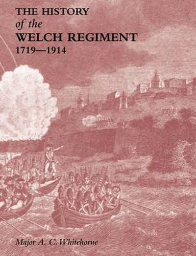 Cover image for History of the Welch Regiment: 1719-1914