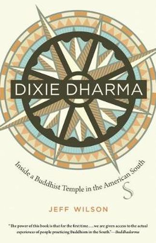 Cover image for Dixie Dharma: Inside a Buddhist Temple in the American South