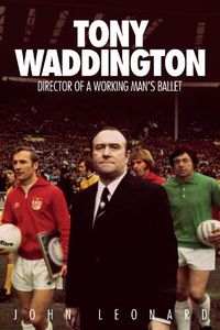 Cover image for Tony Waddington: Director of a Working Man's Ballet