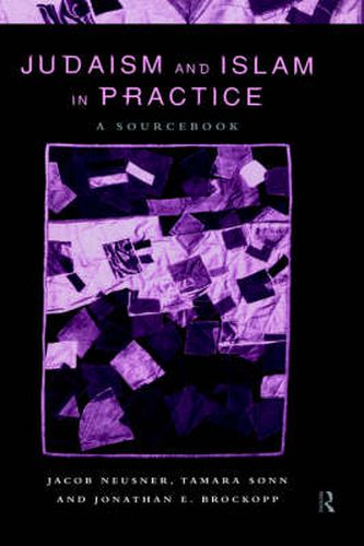 Judaism and Islam in Practice: A Sourcebook