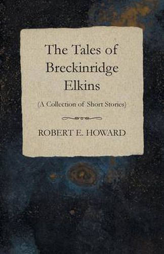 Cover image for The Tales of Breckinridge Elkins (A Collection of Short Stories)