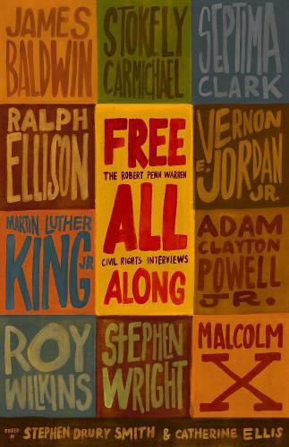 Cover image for Free All Along: The Robert Penn Warren Civil Rights Interviews