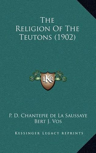 The Religion of the Teutons (1902)